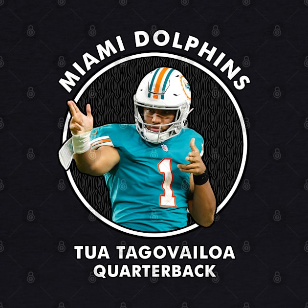 TUA TAGOVAILOA - QB - MIAMI DOLPHINS by Mudahan Muncul 2022